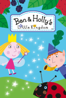 Маленькое королевство Бена и Холли (Ben and Holly's Little Kingdom, 2009 – 2012)