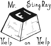 Mr. StingRay – Help on Help 
© 2000 Andrey Richka